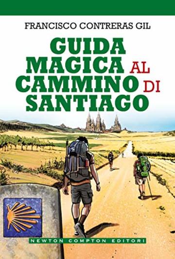Guida magica al cammino di Santiago